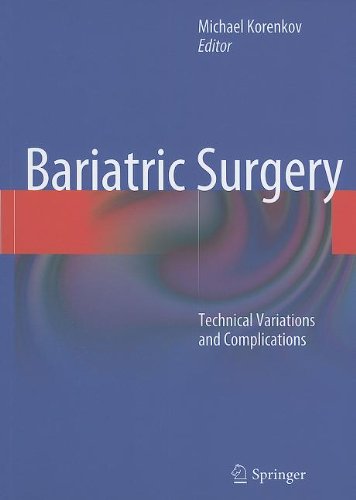 Bariatric Surgery Technical Variations And Complications 1st Edition Mervyn Deitel Auth
