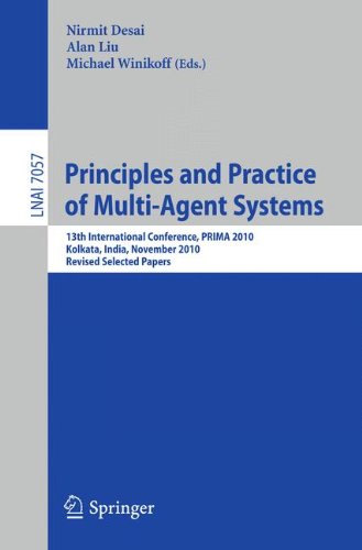 Principles And Practice Of Multiagent Systems 13th International Conference Prima 2010 Kolkata India November 1215 2010 Revised Selected Papers 1st Edition Wayne Wobcke