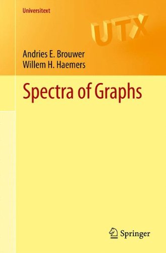 Spectra Of Graphs 1st Edition Andries E Brouwer Willem H Haemers Auth