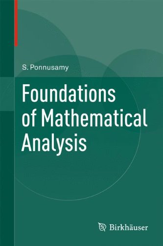 Foundations Of Mathematical Analysis 1st Edition S Ponnusamy Auth