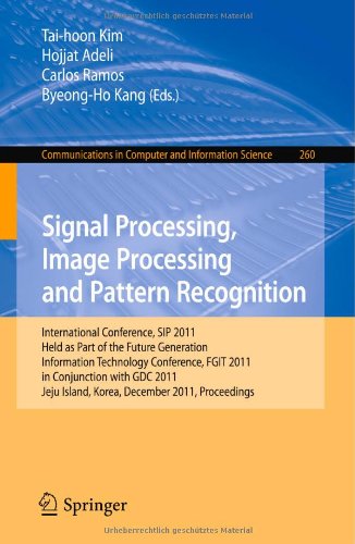 Signal Processing Image Processing And Pattern Recognition International Conference Sip 2011 Held As Part Of The Future Generation Information Technology Conference Fgit 2011 In Conjunction With Gdc 2011 Jeju Island Korea December 810 2011 Proc 1st Edition Kousuke Imamura