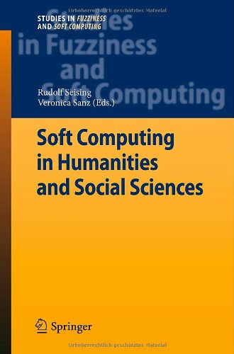 Soft Computing In Humanities And Social Sciences 1st Edition Rudolf Seising