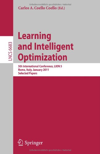 Learning And Intelligent Optimization 5th International Conference Lion 5 Rome Italy January 1721 2011 Selected Papers 1st Edition Olcay Taner Yldz