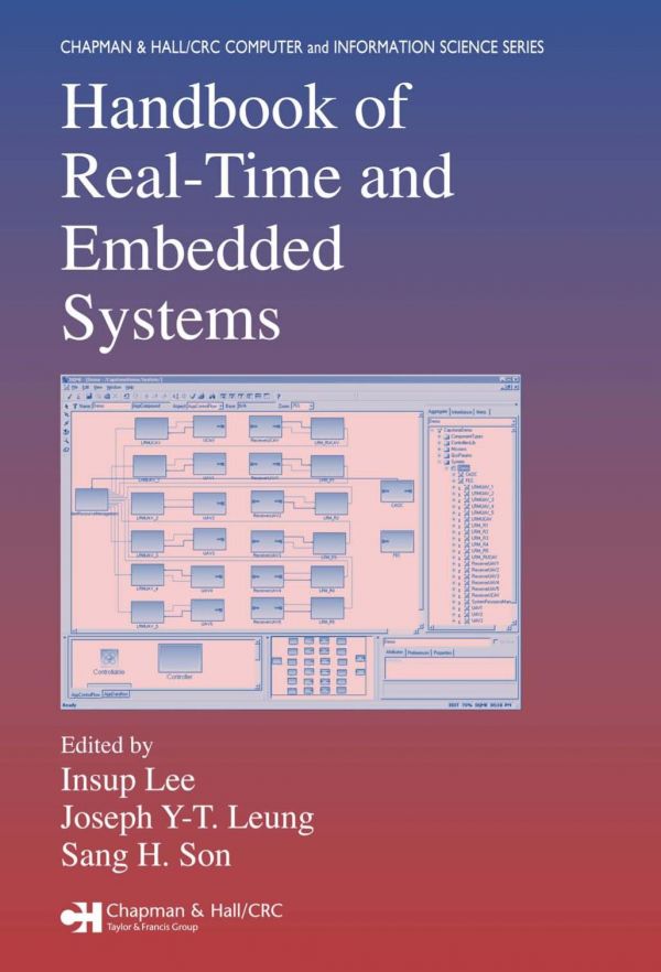 Handbook Of Realtime And Embedded Systems Chapman Hall Crc Computer Information Science Series Insup Lee