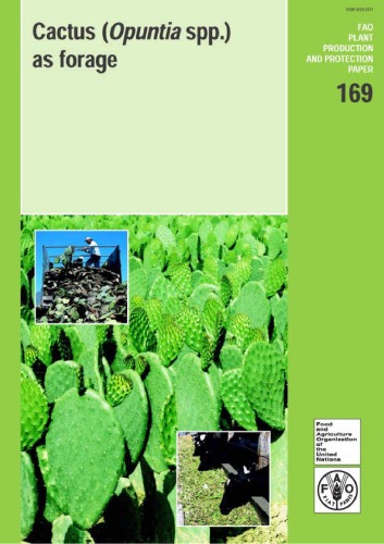 Cactus Opuntia Spp As Forage Fao Plant Production And Protection Papers Volume 169 Illustrated Candelario Mondragnjacobo