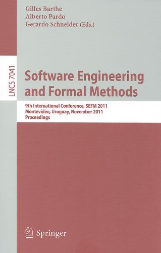 Software Engineering And Formal Methods 9th International Conference Sefm 2011 Montevideo Uruguay November 1418 2011 Proceedings 1st Edition Holger Hermanns Auth
