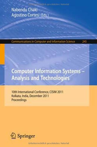 Computer Information Systems Analysis And Technologies 10th International Conference Cisim 2011 Kolkata India December 1416 2011 Proceedings 1st Edition Young Im Cho Auth