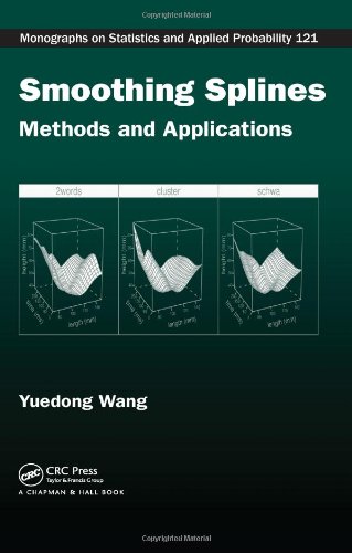 Smoothing Splines Methods And Applications Chapman Hall Crc Monographs On Statistics Applied Probability 1st Edition Yuedong Wang