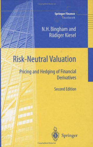 Riskneutral Valuation Pricing And Hedging Of Financial Derivatives 2nd Bingham Nh