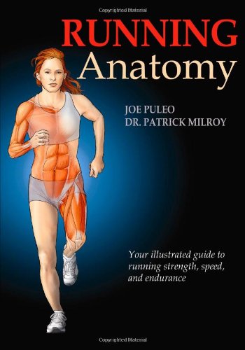 Running Anatomy 1st Edition Joseph Puleo Patrick Milroy