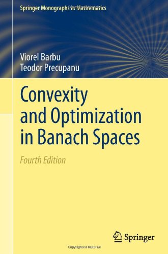 Convexity And Optimization In Banach Spaces 4th Edition Viorel Barbu