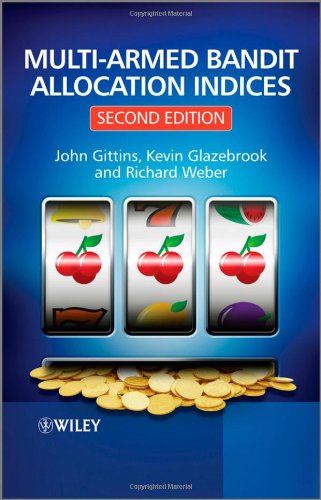 Multiarmed Bandit Allocation Indices 2nd Edition John Gittins