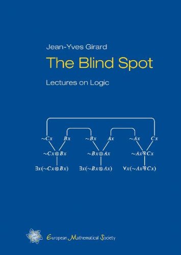The Blind Spot Lectures On Logic Jeanyves Girard