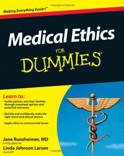 Medical Ethics For Dummies Runzheimer J Larsen Lj