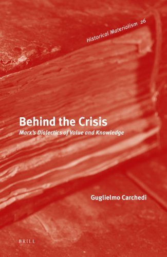 Behind The Crisis Historical Materialism Book Guglielmo Carchedi