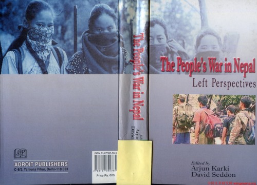 The Peoples War In Nepal Arjun Karki David Seddon