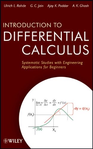 Introduction To Differential Calculus Systematic Studies With Engineering Applications For Beginners 1st Ulrich L Rohde