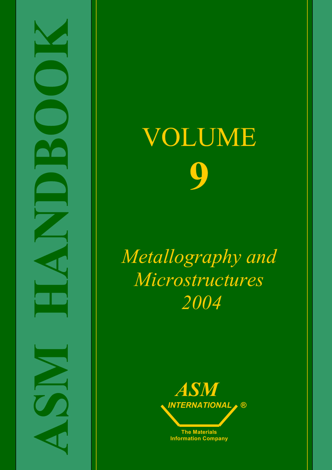 Asm Handbook Volume 9 Metallography And Microstructures 2004 10th Edition Vander Voort G F