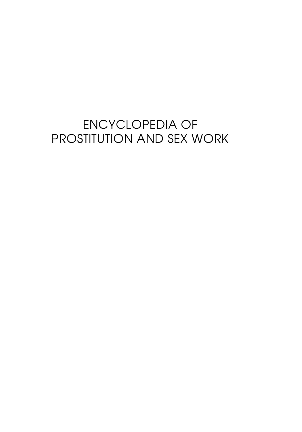 Encyclopedia Of Prostitution And Sex Work Melissa Hope Ditmore