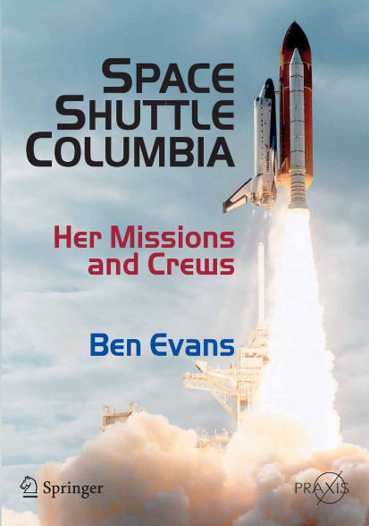 Space Shuttle Columbia Her Missions And Crews Ben Evans