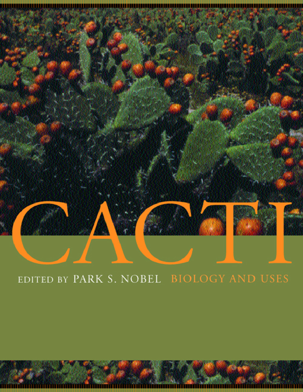 Cacti Biology And Uses Nobel Ps