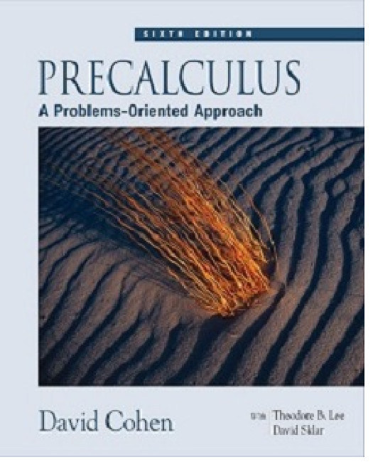 Precalculus A Problemsoriented Approach 6th Edition David Cohen