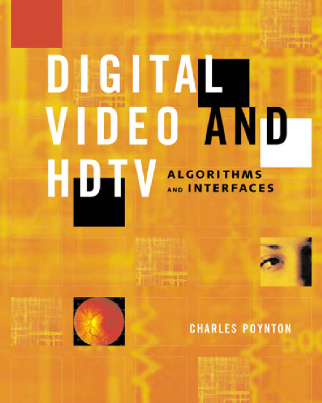 Digital Video Hdtv Algorithms Interfaces Charles Poynton