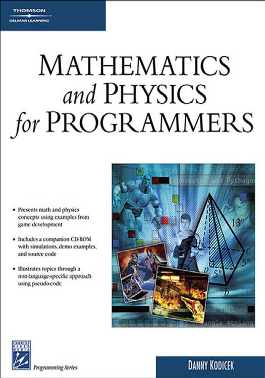 Mathematics And Physics For Programmers Danny Kodicek