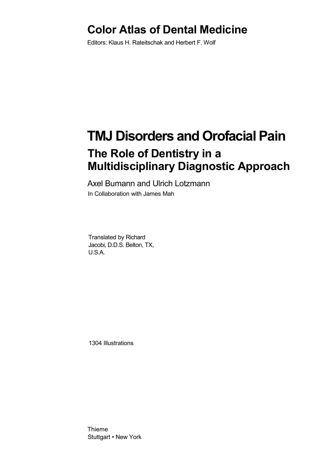 Tmj Disorders And Orofacial Pain The Role Of Dentistry In A Multidisciplinary Diagnostic Approach A Bumann