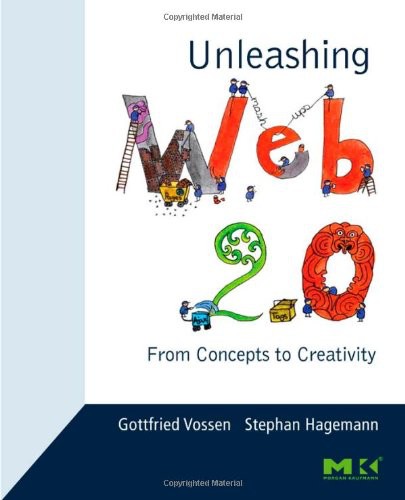 Unleashing Web 20 From Concepts To Creativity Gottfried Vossen