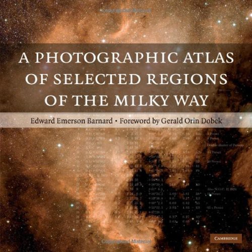 A Photographic Atlas Of Selected Regions Of The Milky Way Edward Emerson Barnard