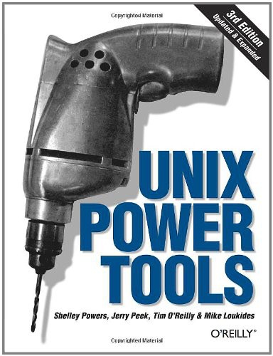 Unix Power Tools Third Edition Shelley Powers Jerry Peek Tim Oreilly