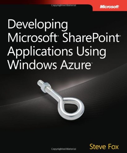 Developing Microsoft Sharepoint Applications Using Windows Azure Steve Fox
