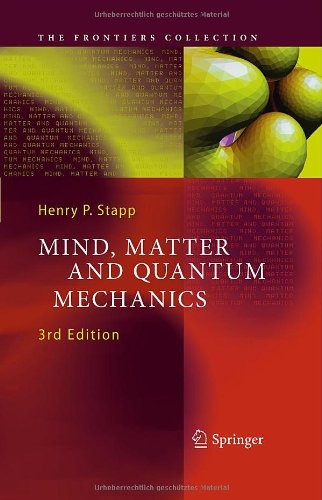 Mind Matter And Quantum Mechanics 3rd Edition Henry P Stapp Auth
