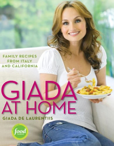 Giada At Home Giada De Laurentiis