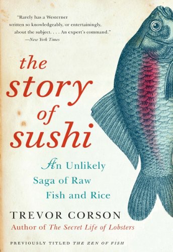 The Story Of Sushi Trevor Corson