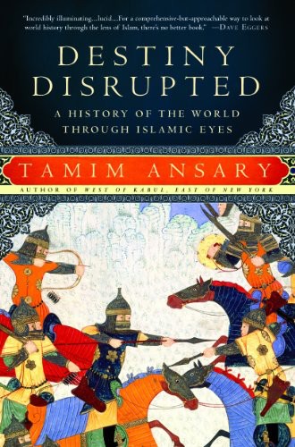 Destiny Disrupted Tamim Ansary