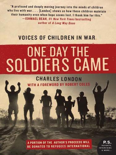 One Day The Soldiers Came Charles London