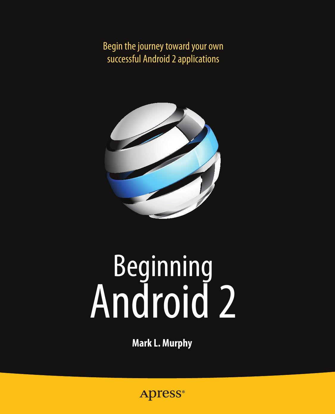 Beginning Android 2 Mark L Murphy