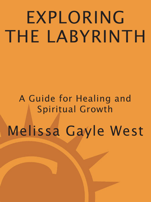 Exploring The Labyrinth A Guide For Healing And Spiritual Growth Melissa Gayle West