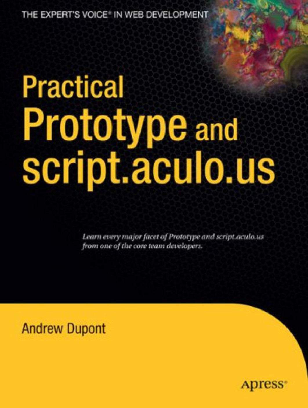 Practical Prototype And Scriptaculous Andrew Dupont
