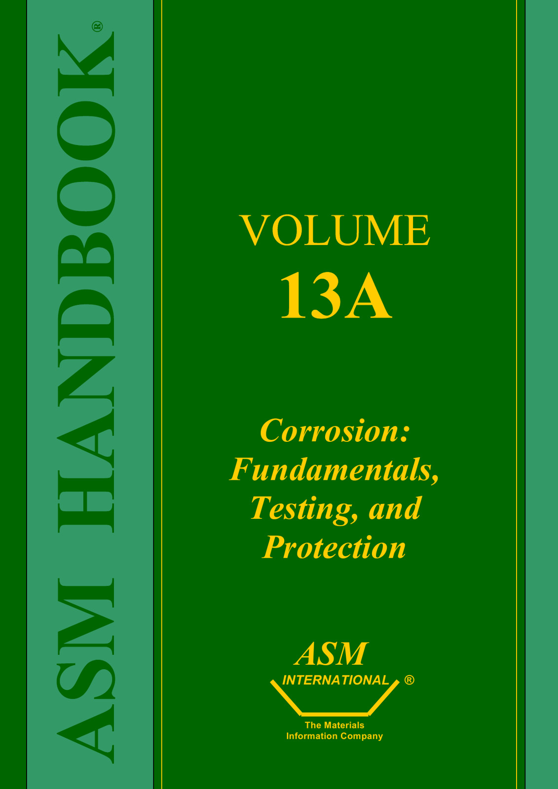 Asm Handbook Volume 13a Corrosion Fundamentals Testing And Protection 10th Edition B S Jrcovino