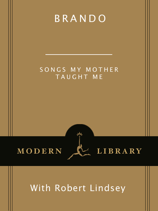Brando Songs My Mother Taught Me Marlon Brando Robert Lindsey