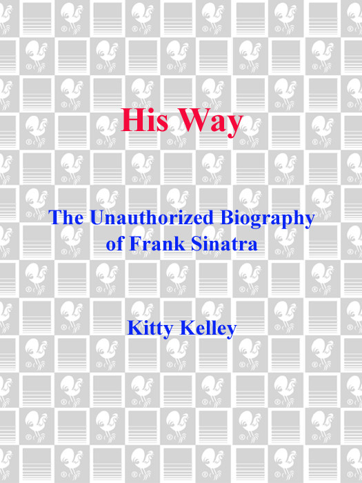 His Way The Unauthorized Biography Of Frank Sinatra Kitty Kelley