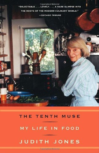 The Tenth Muse My Life In Food Judith Jones
