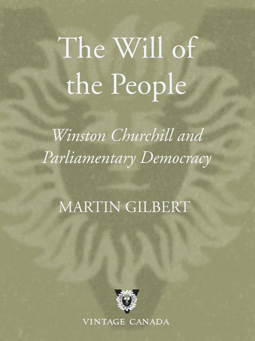 The Will Of The People Churchill And Parliamentary Democracy Martin Gilbert