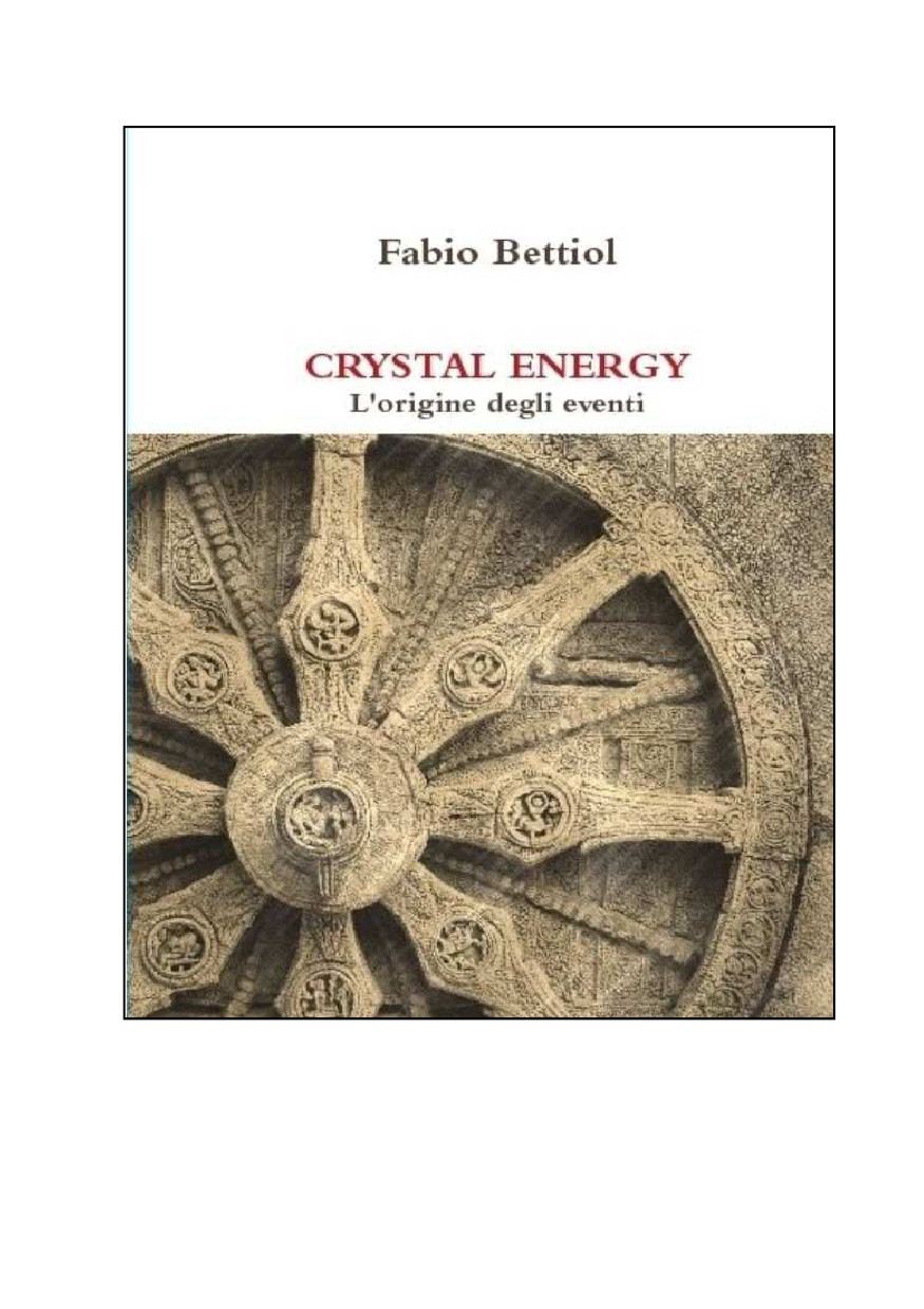Crystal Energy Lorigine Degli Eventi Fabio Bettiol