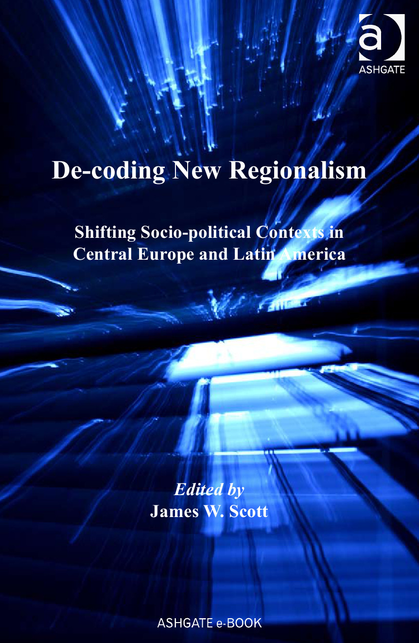 Decoding New Regionalism Urban And Regional Planning And Development James W Scott Author