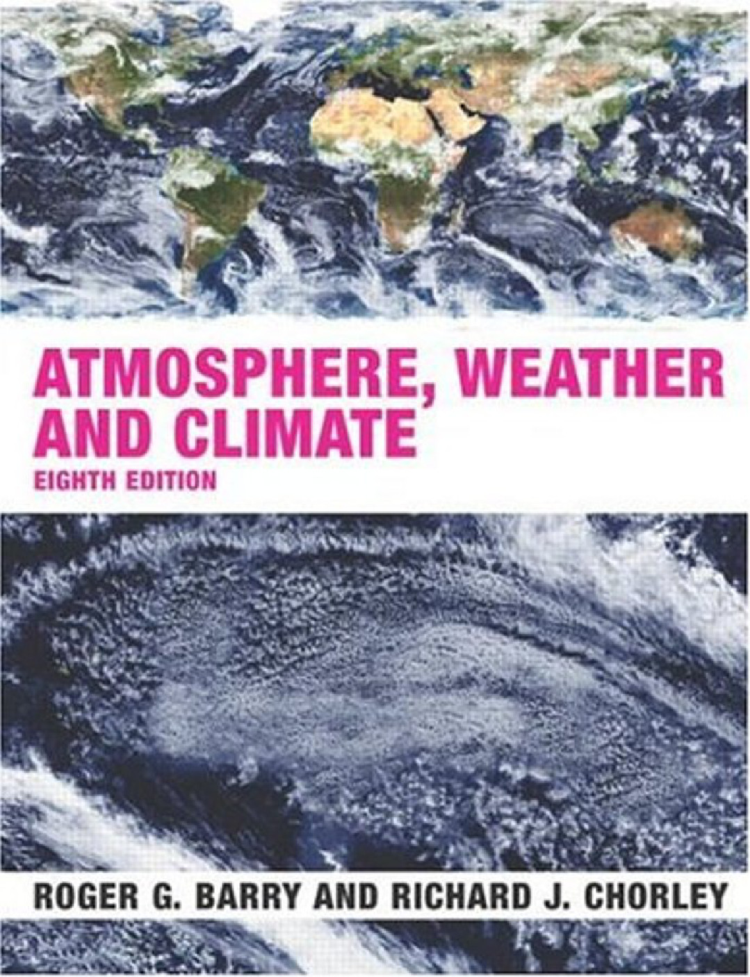 Atmosphere Weather And Climate 8th Edition Roger G Barry And Richard J Chorley