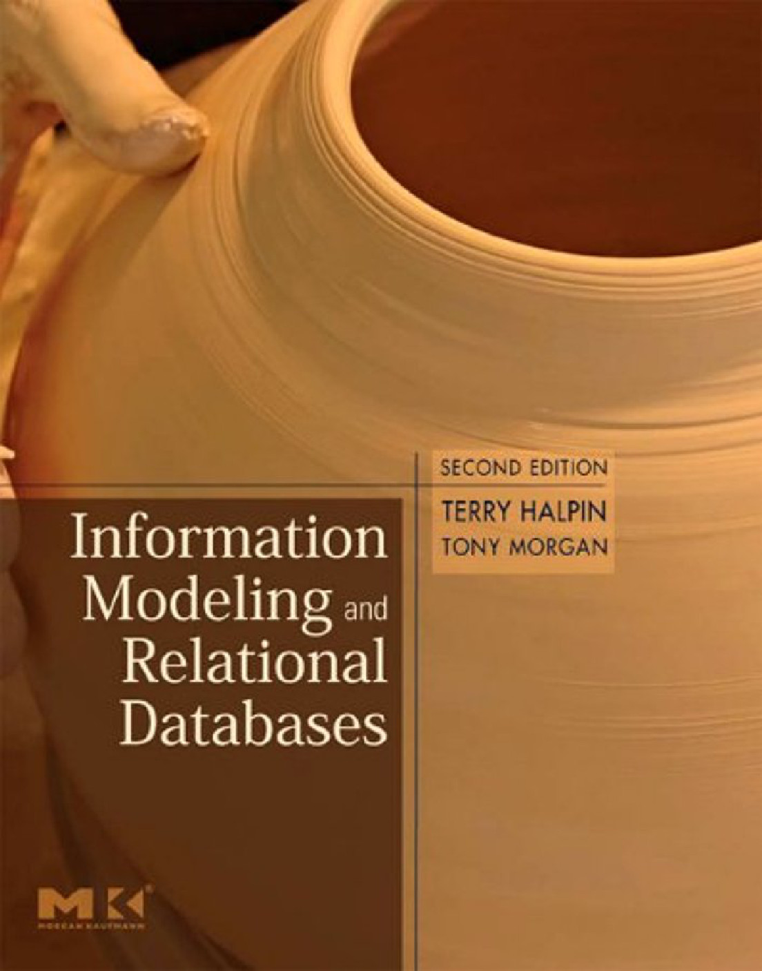 Information Modeling And Relational Databases Second Edition Terry Halpin